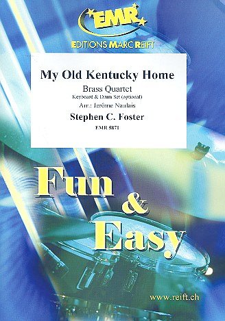 S.C. Foster: My Old Kentucky Home, 4Blech
