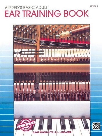 E.L. Lancaster y otros.: Alfred's Basic Adult Piano Course Eartraining 1