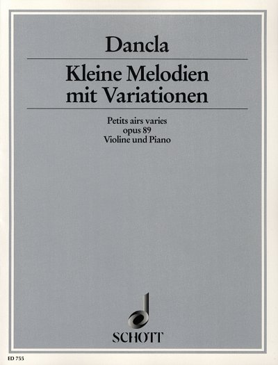 C. Dancla: Kleine Melodien mit Variationen op. 89 , VlKlav