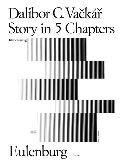 Vackar, Dalibor: Story in 5 chapters
