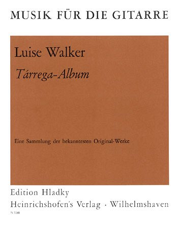 F. Tarrega: Album - Eine Sammlung Der Bekanntesten Originalw