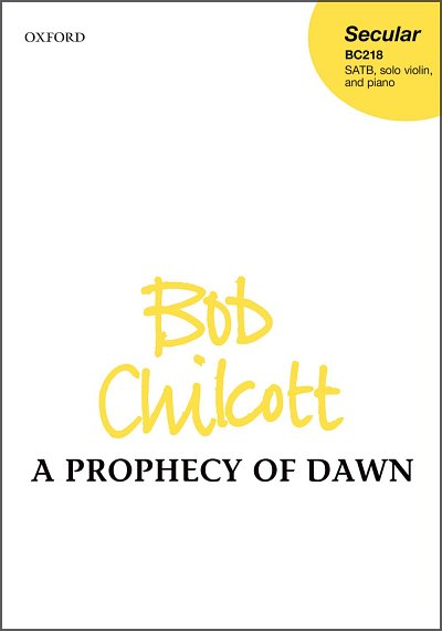 B. Chilcott: A Prophecy of Dawn