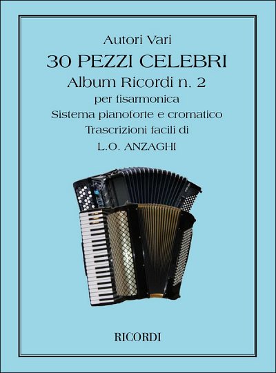 30 Pezzi Celebri Per Fisarmonica, Akk (Part.)