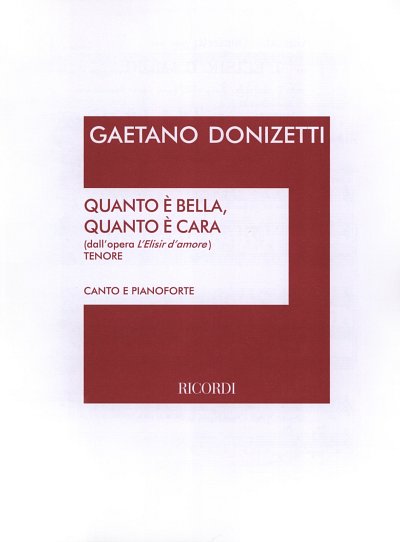 G. Donizetti: L'Elisir D'Amore: Quanto E' Bella, Quanto E' Cara