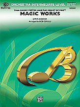 Magic Works (from Harry Potter and the Goblet of Fire™)