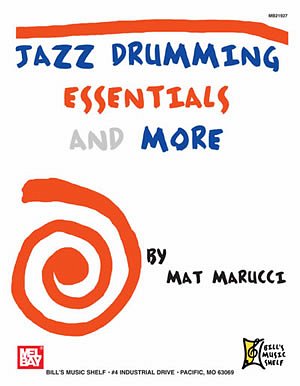M. Marucci: Jazz Drumming Essentials and More, Schlagz (Bu)