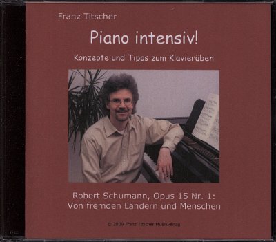 Titscher Franz: Piano Intensiv - Konzepte + Tipps Zum Klavie