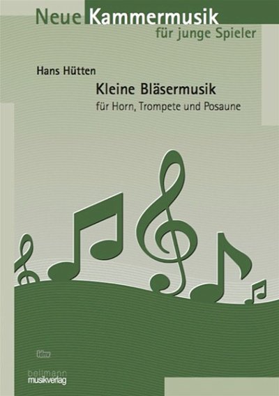 H. Hütten: Kleine Bläsermusik, TrpHrnPos (3Sppa)