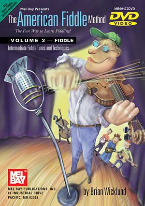 B. Wicklund: American Fiddle Method Vol. 2 Dvd