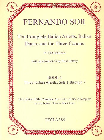 F. Sor: The complete Italian arietts, Italian duets and 3 canons