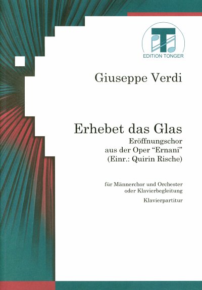 G. Verdi: Erhebet Das Glas (Ernani)