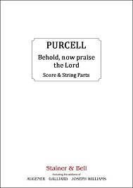 H. Purcell: Behold, now praise th, 3GesGchStrOr (PaSts(Str))