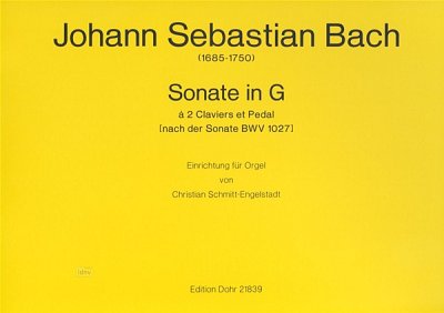 J.S. Bach: Sonate in G à 2 Claviers et Pedal