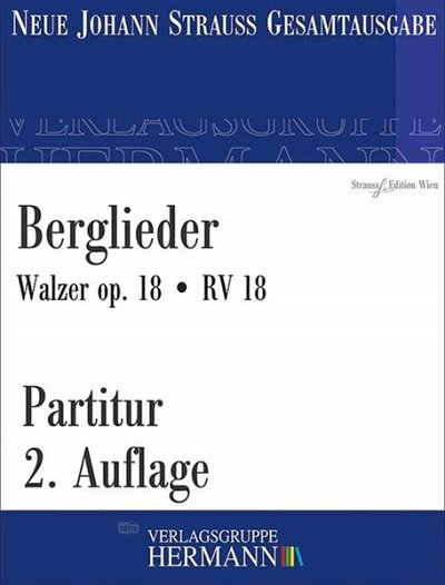J. Strauß (Sohn): Berglieder op. 18/RV 18, Sinfo (Pa)