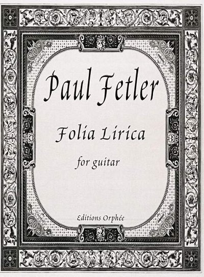 Fetler, Paul: Folia Lirica