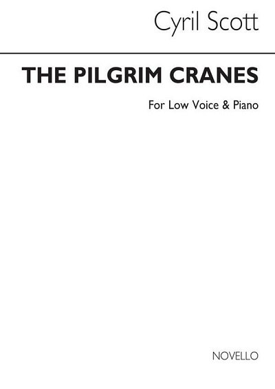 C. Scott: The Pilgrim Cranes-low Voice/Piano, GesTiKlav (Bu)