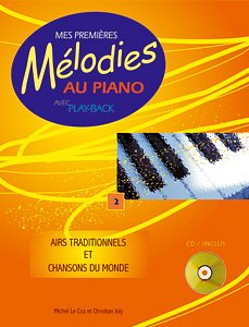 Mes Premières Mélodies au Piano Vol. 2, Klav (+CD)