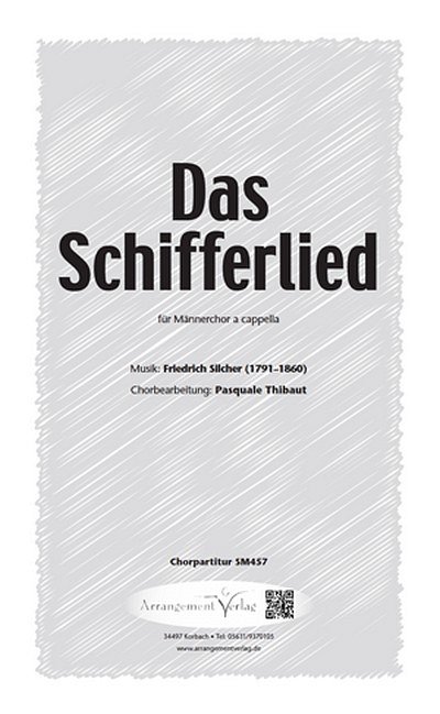 Friedrich Silcher Das Schifferlied (vierstimmig)