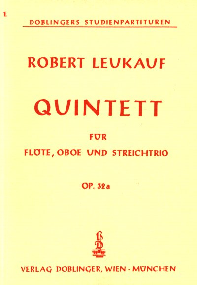 Leukauf Robert: Quintett Op 32a