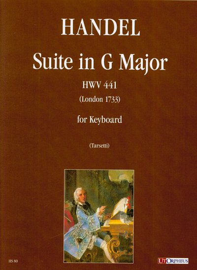 G.F. Händel: Suite in G major (London 1733) HWV 441, Tast