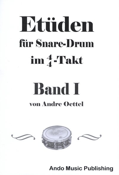 Oettel Andre: Etueden Fuer Snare Drum Im 4/4 Takt 1