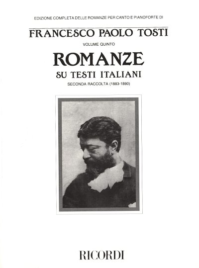 F.P. Tosti: Romanze Su Testi Italiani -Ii (1883-1890)