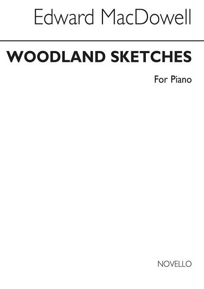 E. MacDowell: Woodland Sketches (Complete) Piano, Klav