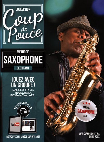 Coup de pouce Débutant Saxophone, Sax (+OnlAudio)