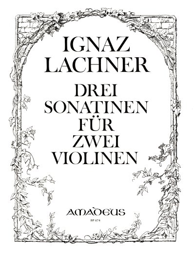 I. Lachner: 3 Sonatinen Op 96 97 98