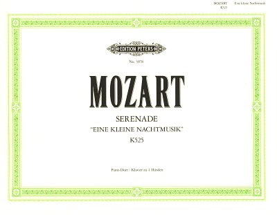 W.A. Mozart: Serenade G-Dur KV 525 "Eine kleine Nachtmusik" (Wien, 10. August 1787)