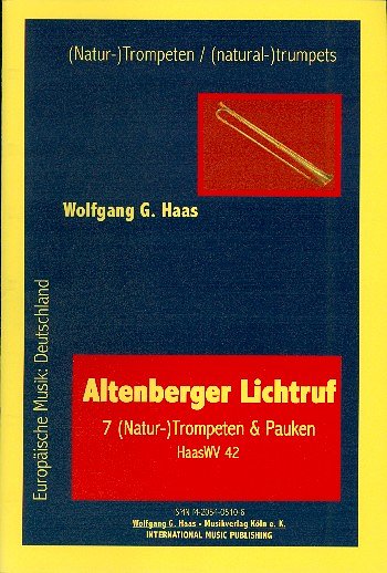 Haas Wolfgang G.: Altenberger Lichtruf Haaswv 42 Naturtrompe