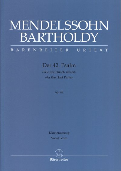 F. Mendelssohn Barth: Der 42. Psalm op. 4, 5GesGchOrchO (KA)