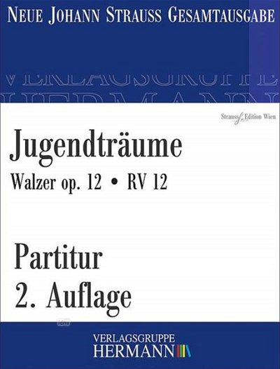 J. Strauß (Sohn): Jugendträume op. 12/ RV 12, Sinfo (Pa)