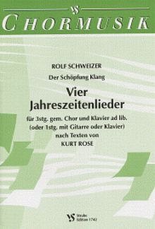 R. Schweizer: 4 Jahreszeitenlieder - Der Schoepfung Klang