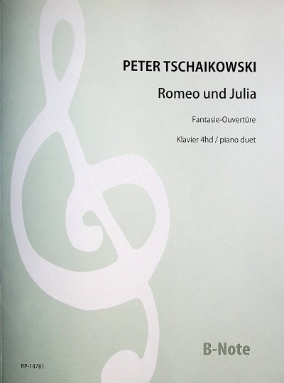 P.I. Tschaikowsky y otros.: Romeo und Julia (Fantasie-Ouvertüre) für Klavier 4hd
