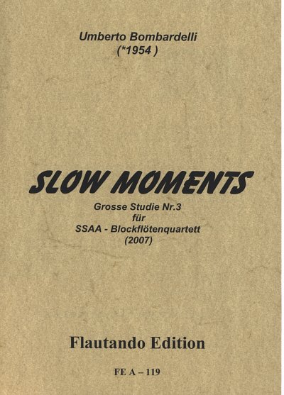 U. Bombardelli: Slow Moments (4SpPa)