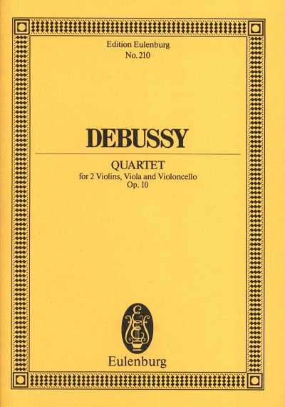 C. Debussy: Quartett G-Moll Op 10 Eulenburg Studienpartiture