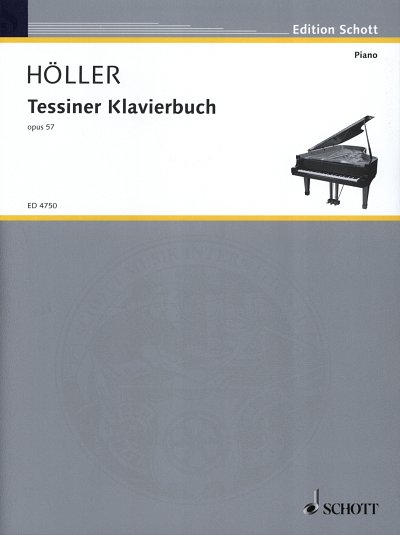 Hoeller, Karl: Tessiner Klavierbuch op. 57