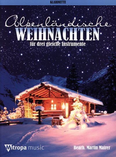 M. Mairer: Alpenländische Weihnachten, 3Klar