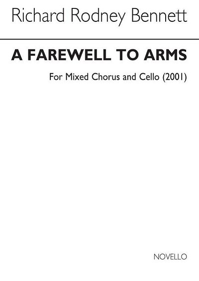 R.R. Bennett: A Farewell To Arms for SATB Chorus and Ce (Bu)