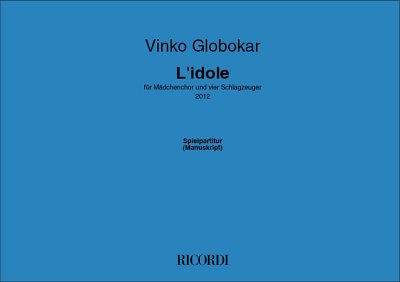 V. Globokar: L'idole (Part.)