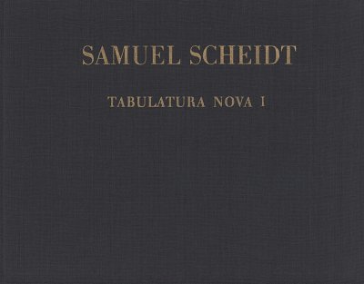 S. Scheidt: Tabulatura Nova 1-3