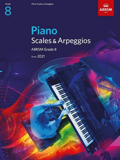 Piano Scales & Arpeggios from 2021 - Grade 8, Klav