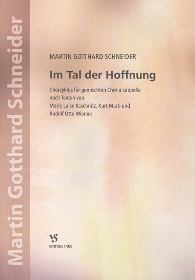 M.G. Schneider et al.: Im Tal Der Hoffnung - Chorzyklus