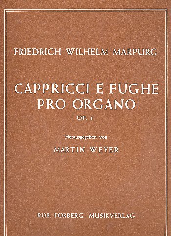 F.W. Marpurg: Capricci e fughe, op.1, Org