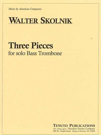 W. Skolnik: THREE PIECES Solo Bass.Trom