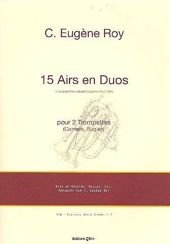 C.E. Roy: 15 Duette