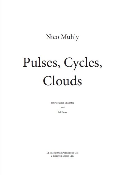 N. Muhly: Pulses, Cycles, Clouds, Perc (Part.)