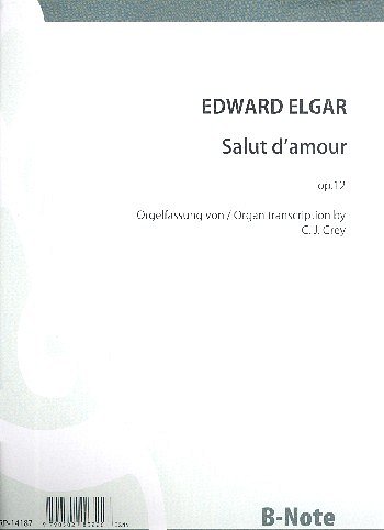 E. Elgar i inni: Salut d’amour (Orgelfassung) op.12