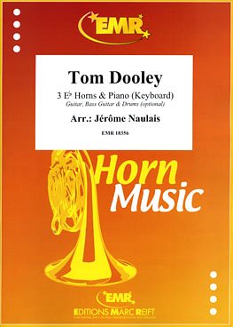 J. Naulais: Tom Dooley, 3HrnKlav (KlavpaSt)